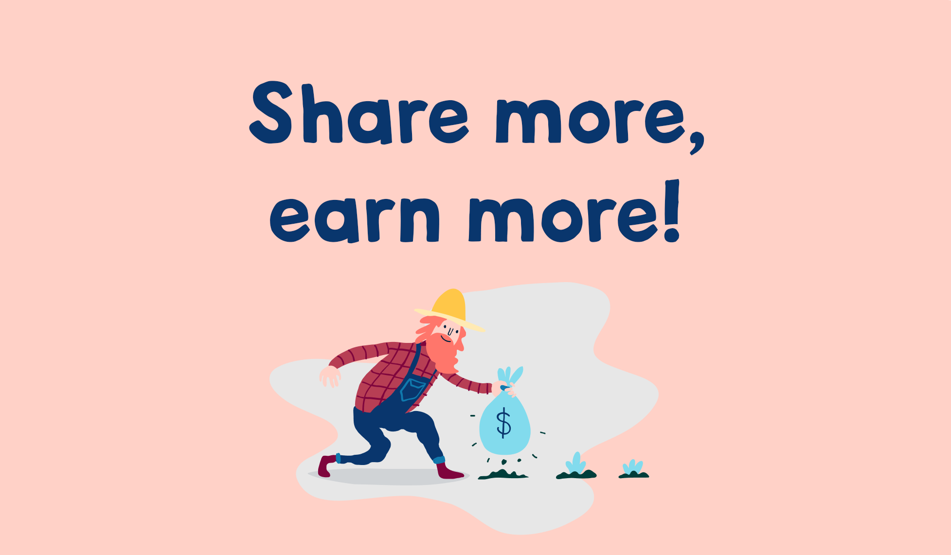 "Share more, earn more!" campaign